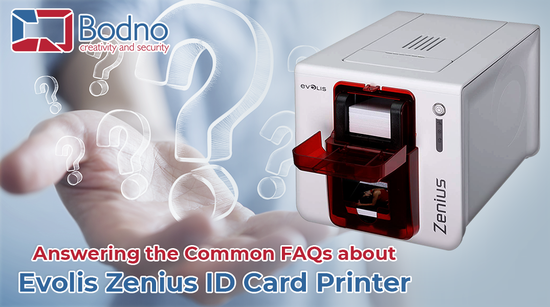 Derfra Grader celsius Forstyrrelse Answering the Common FAQs about Evolis Zenius ID Card Printer – Bodno